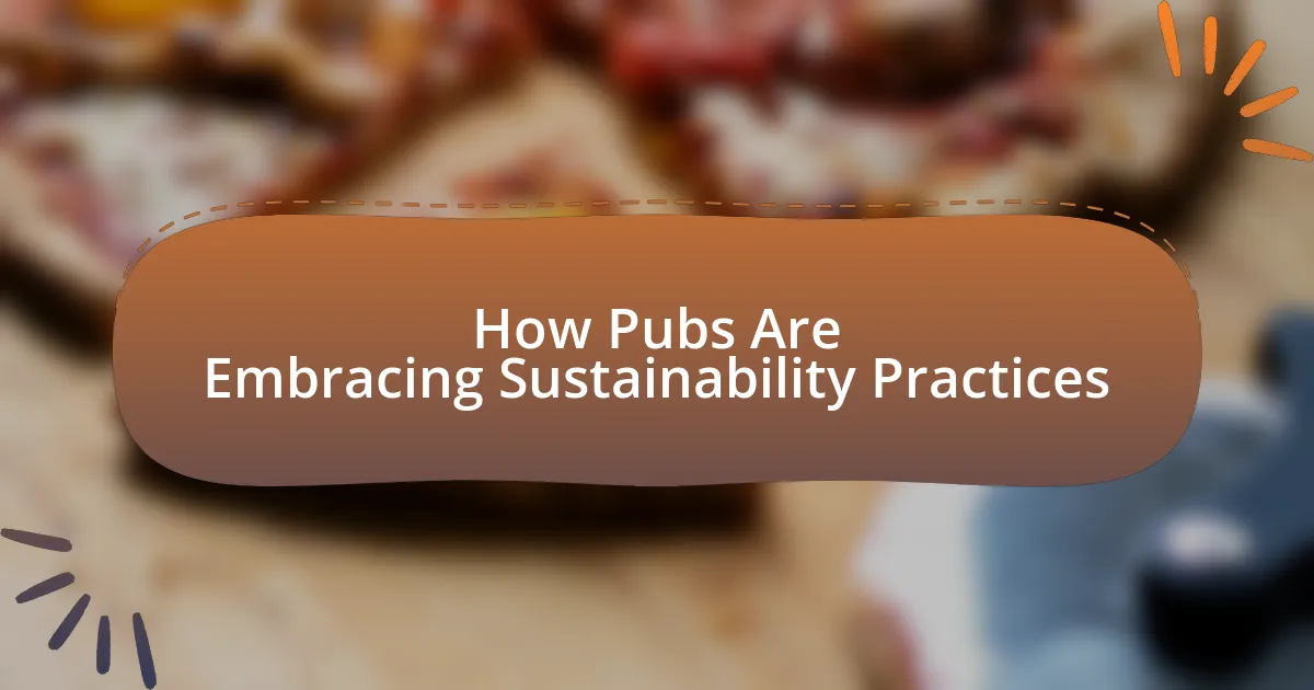 How Pubs Are Embracing Sustainability Practices