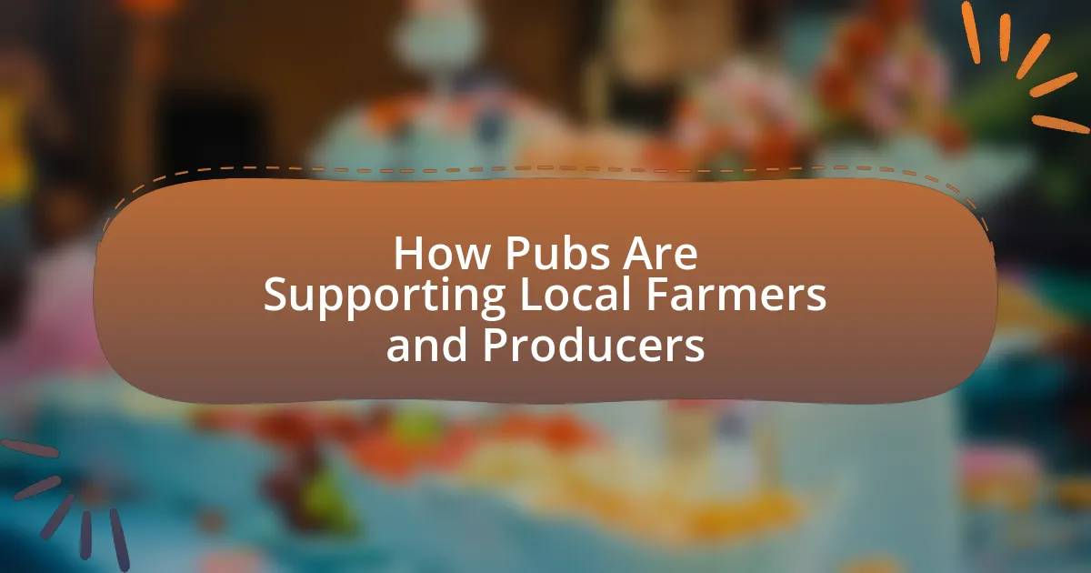 How Pubs Are Supporting Local Farmers and Producers