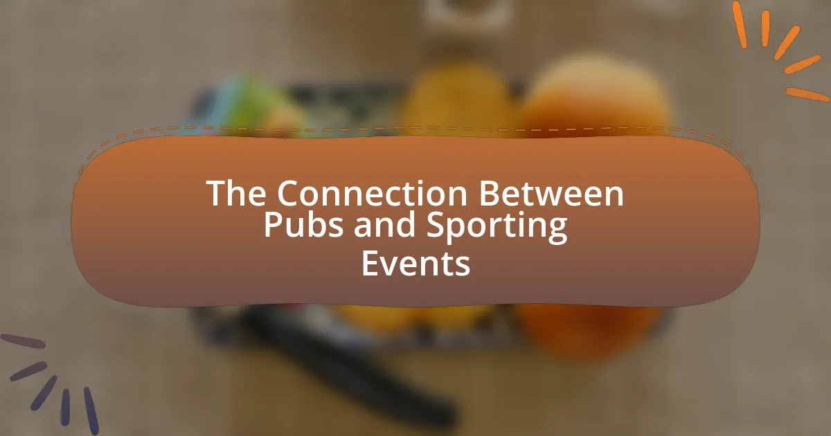 The Connection Between Pubs and Sporting Events