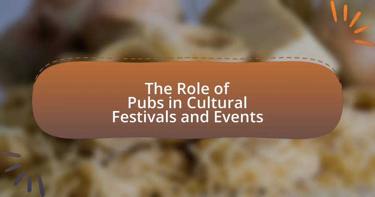 The Role of Pubs in Cultural Festivals and Events