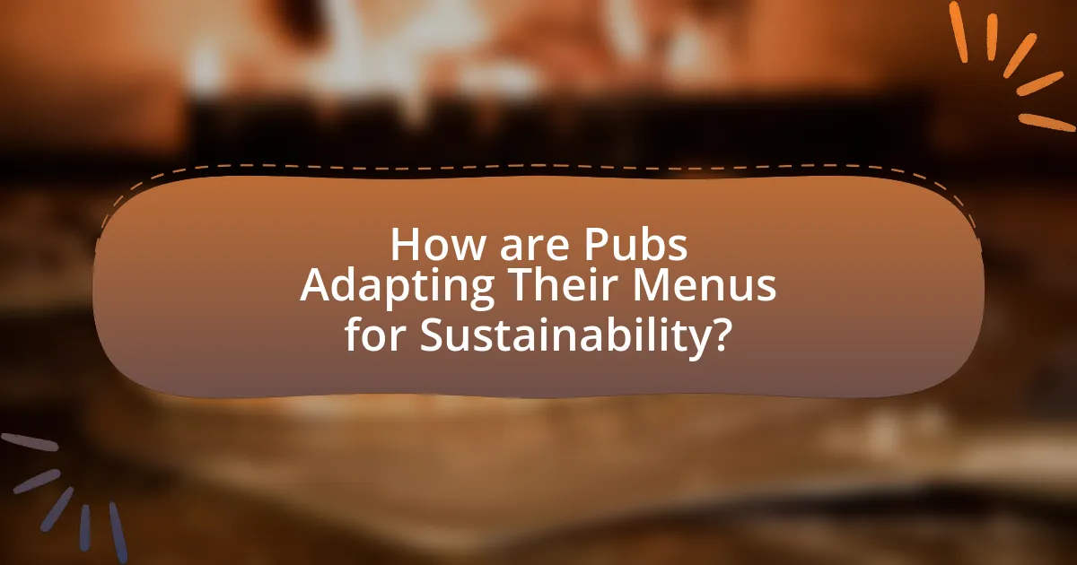 How are Pubs Adapting Their Menus for Sustainability?