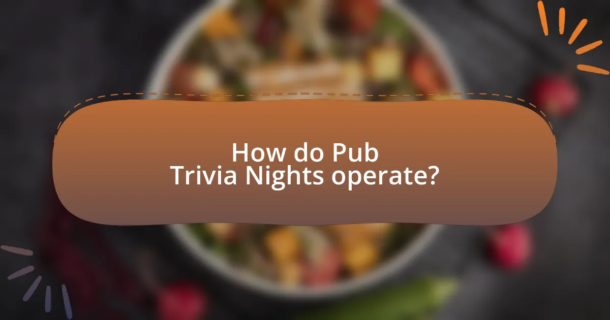How do Pub Trivia Nights operate?