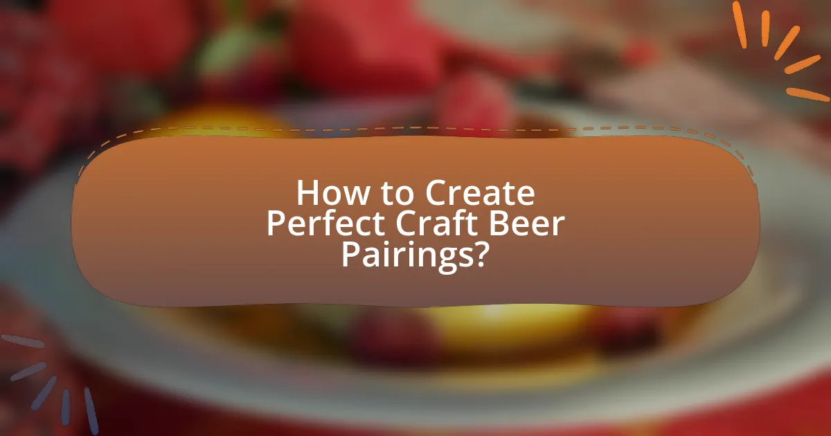 How to Create Perfect Craft Beer Pairings?