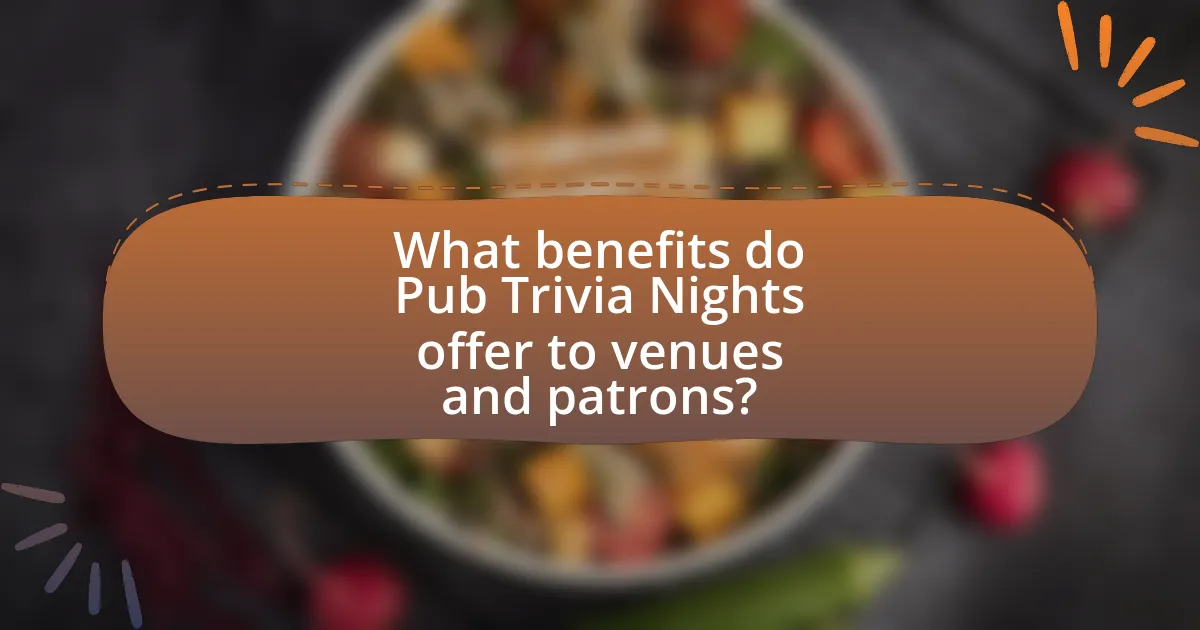 What benefits do Pub Trivia Nights offer to venues and patrons?