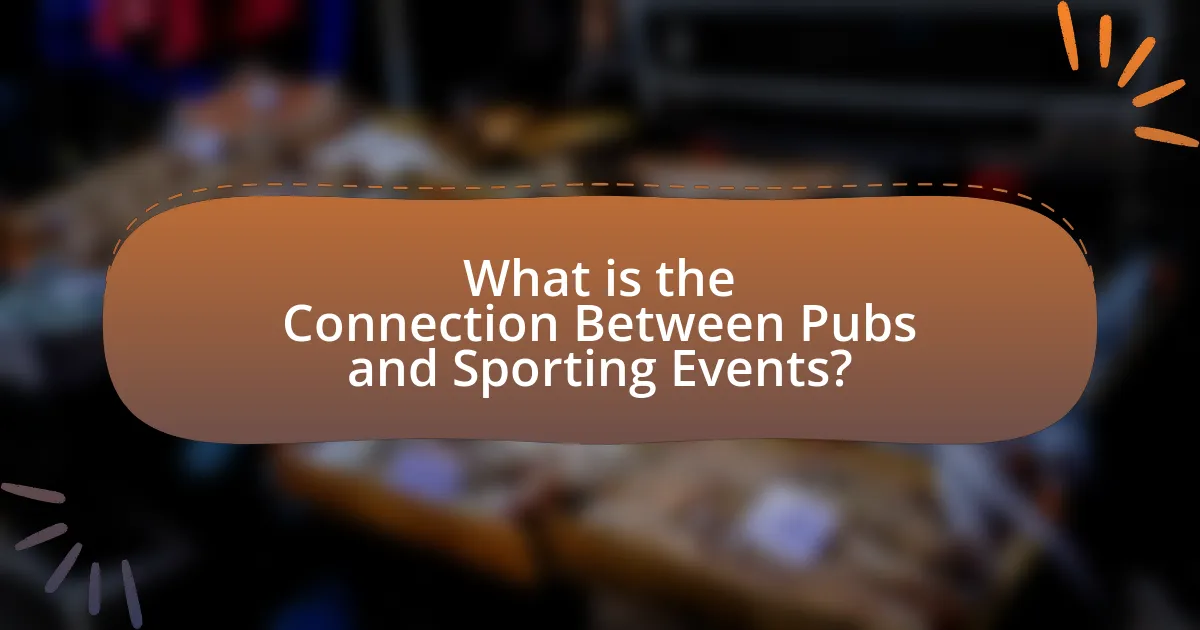 What is the Connection Between Pubs and Sporting Events?