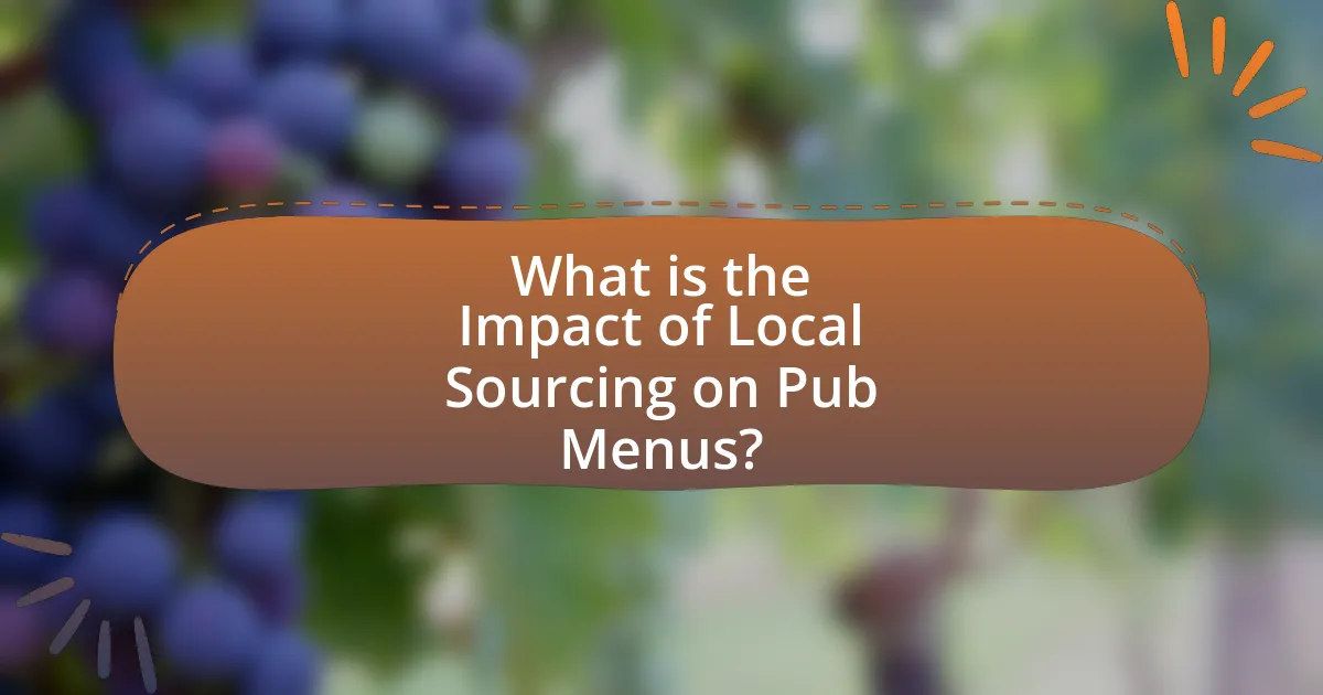 What is the Impact of Local Sourcing on Pub Menus?