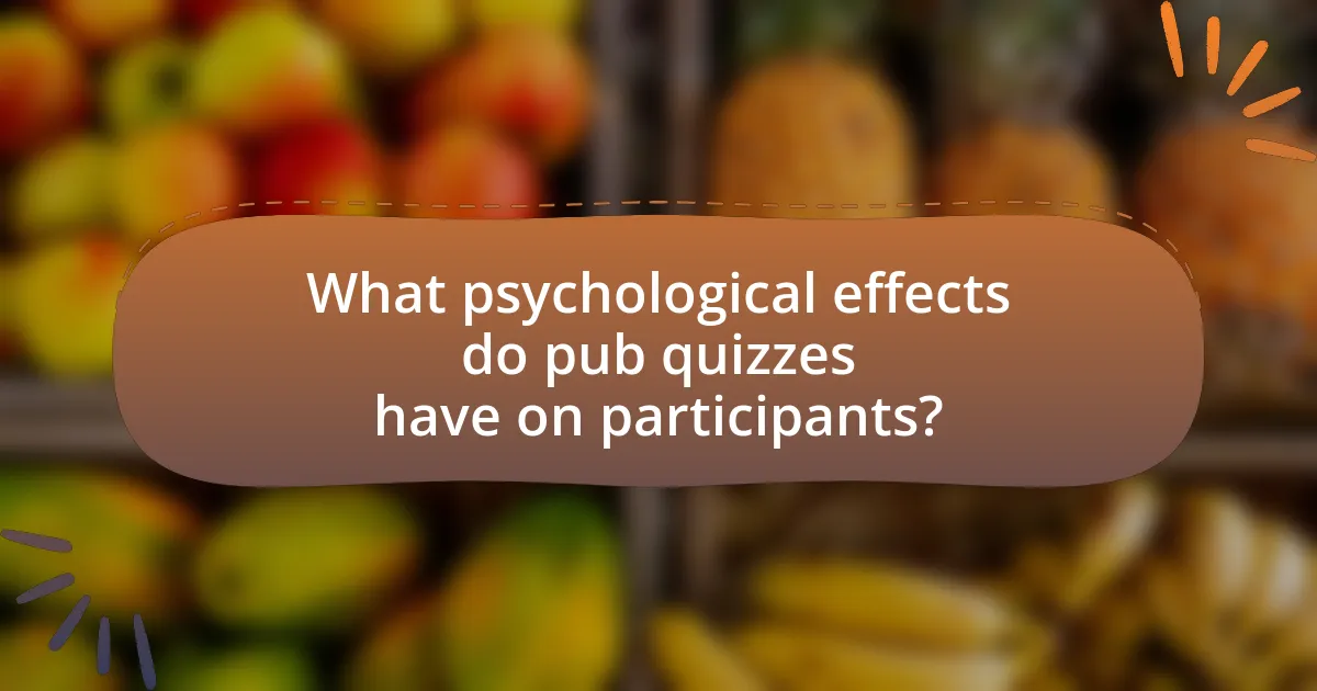 What psychological effects do pub quizzes have on participants?